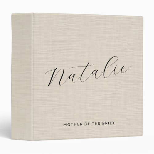 Beige Linen Mother Of The Bride Minimalist Script 3 Ring Binder