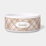 Beige Plaid Pattern With Custom Pet Name Bowl<br><div class="desc">Lovely plaid pattern in beige color scheme. There is also an oval shape banner that has a personalizable text area for the name of the pet. The font is a nice script font in beige color.</div>