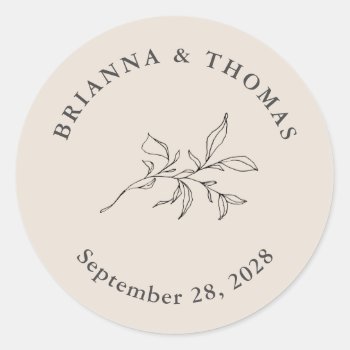 Beige Simple Botanical Wedding Classic Round Sticker by Oasis_Landing at Zazzle
