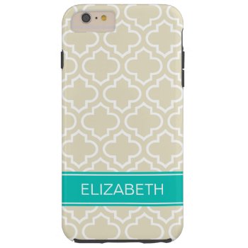 Beige White Moroccan #6 Teal Name Monogram Tough Iphone 6 Plus Case by FantabulousCases at Zazzle