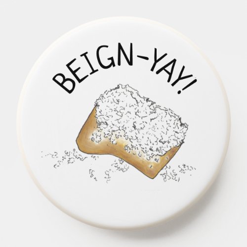 Beign_Yay New Orleans NOLA Beignet Pastry Foodie PopSocket