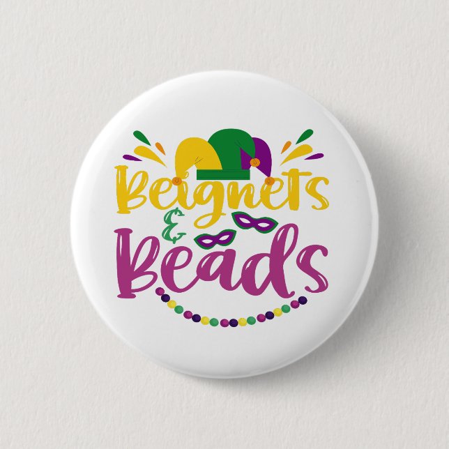 Beignets & Beads Funny Mardi Gras Carnival Gift  Button (Front)