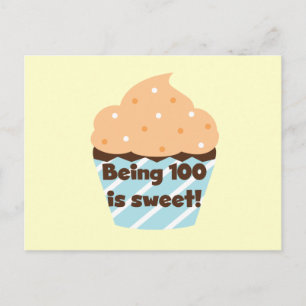 Being 100 is Sweet Birthday T-shirts and Gifts Postcard