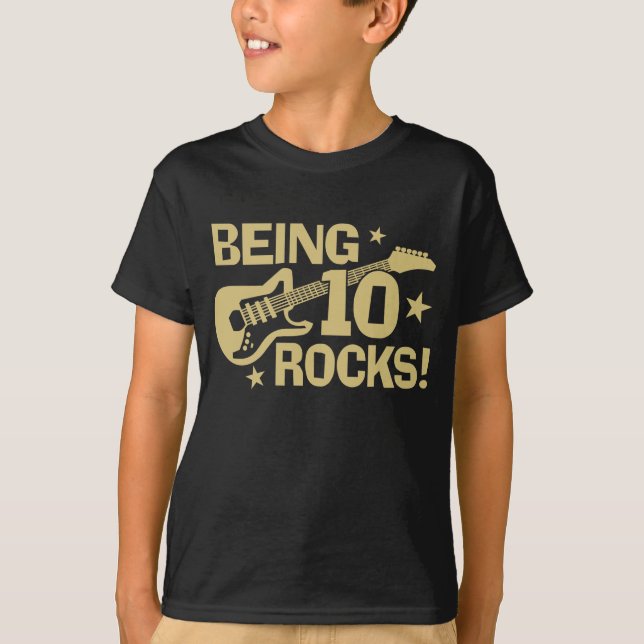 Being 10 Rocks T-Shirt (Front)