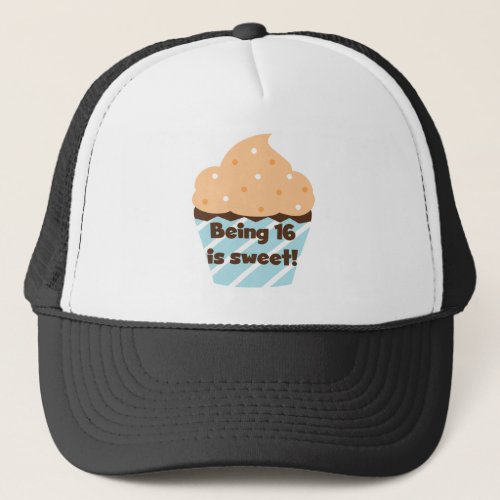 Being 16 is Sweet Birthday T shirts and Gifts Trucker Hat