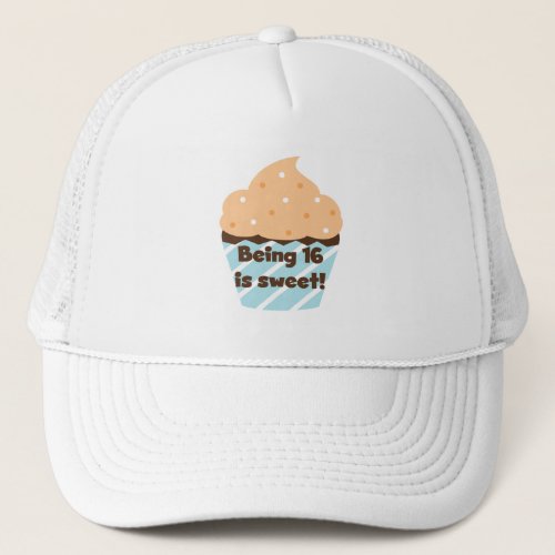 Being 16 is Sweet Birthday T shirts and Gifts Trucker Hat