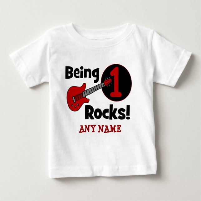 Being 1 Rocks! Personalized Baby's 1st Birthday Baby T-Shirt (Front)