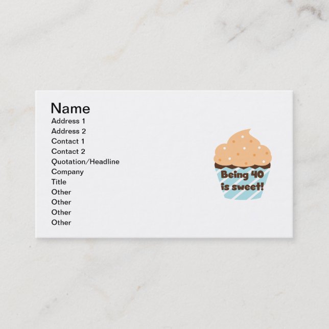 Being 40 is Sweet Birthday T-shirts and Gifts Business Card (Front)