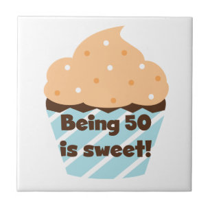 Being 50 is Sweet T-shirts and Gifts Ceramic Tile