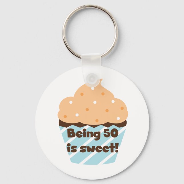 Being 50 is Sweet T-shirts and Gifts Keychain (Front)