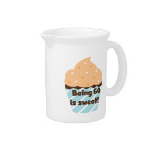 Being 60 is Sweet T-shirts and Gifts Beverage Pitcher
