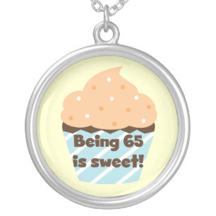 Being 65 is Sweet Birthday T-shirts and Gifts Silver Plated Necklace