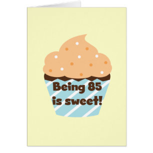 Being 85 is Sweet Birthday T-shirts and Gifts Cards