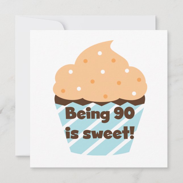 Being 90 is Sweet Birthday T-shirts and Gifts Card (Front)