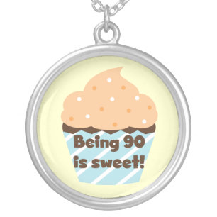 Being 90 is Sweet Birthday T-shirts and Gifts Silver Plated Necklace