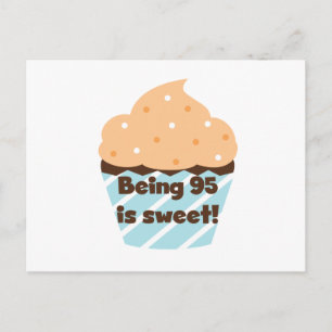 Being 95 is Sweet Birthday T-shirts and Gifts Postcard