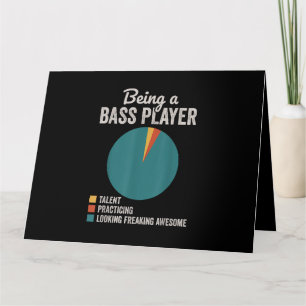 Being a Bassist Musician Funny Bass Guitar Player Card