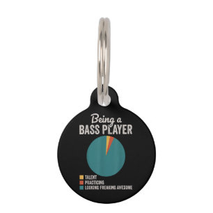 Being a Bassist Musician Funny Bass Guitar Player Pet ID Tag