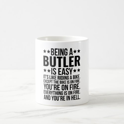 Being A Butler Is Easy Its Like Riding A Bike Coffee Mug