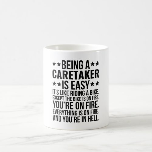 Being A Caretaker Is Easy Its Like Riding A Bike Coffee Mug