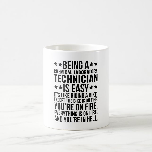 Being A Chemical Laboratory Technician Is Easy  Coffee Mug (Center)