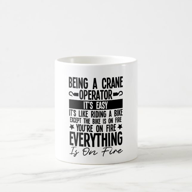 Being A Crane Operator Is Easy Coffee Mug (Center)