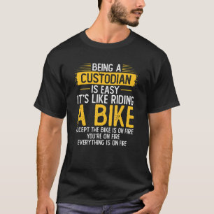 Being A Custodian Cleaning Custodian Janitor T-Shirt