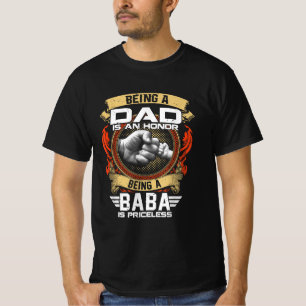 Being A DAD Is An HONOR Being A BA BA Is PRICELESS T-Shirt