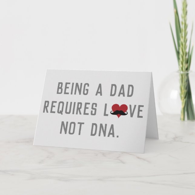 Being A Dad Requires Love Not DNA Mustache Heart Card (Front)