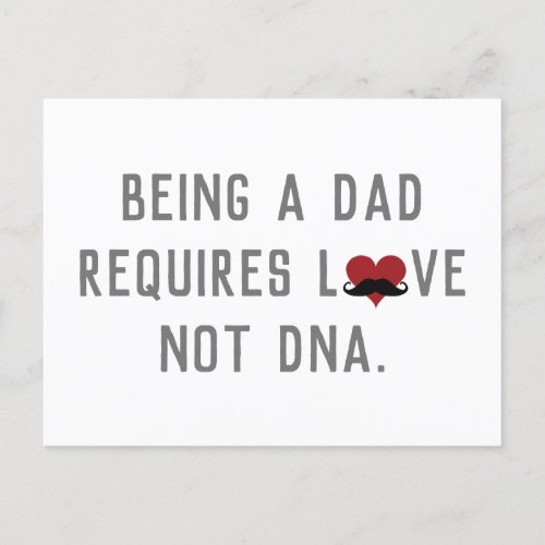 Being A Dad Requires Love Not DNA Mustache Heart Postcard