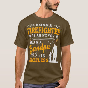 Being A Firefighter Is An Honor Being A Grandpa Is T-Shirt