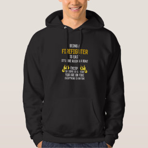 Being a Firefighter Is Easy Fireman Humor Fire Mar Hoodie