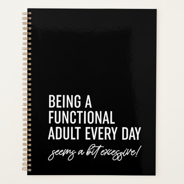 Being A Functional Adult Every Day Notebook (Front)