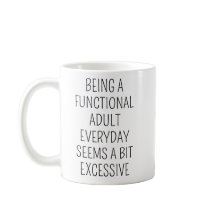 Being A Functional Adult Everyday Seems