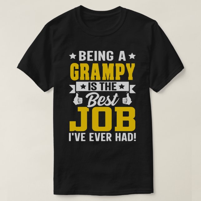 Being A GRAMPY Is The Best Job T-Shirt (Design Front)