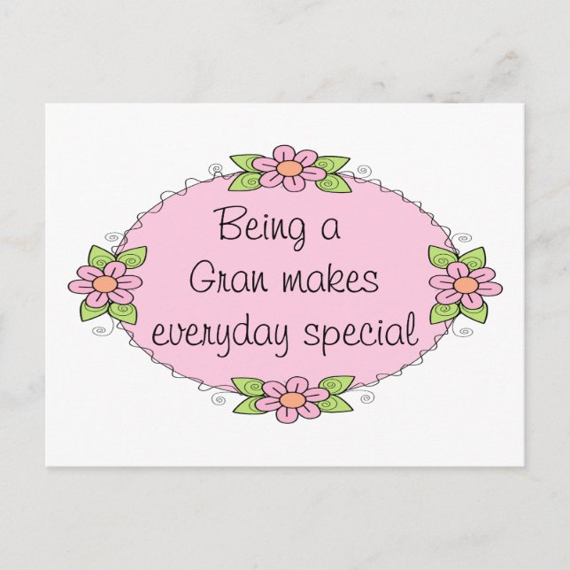 Being a Gran makes everyday Special Postcard (Front)