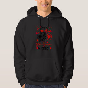 Being A Grandma Is An Honor Being Great Grandma Is Hoodie