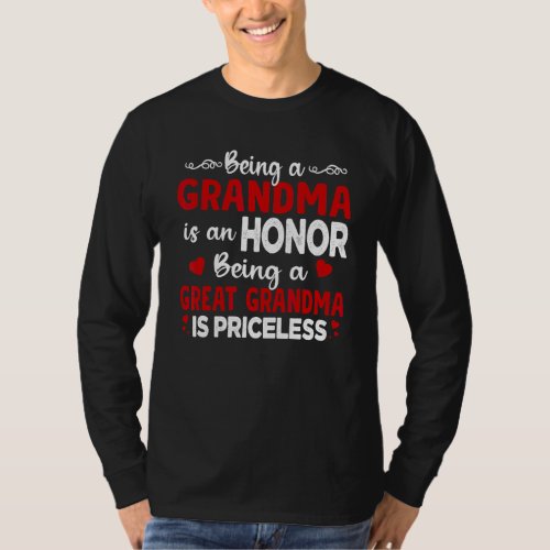 Being A Grandma Is An Honor Being Great Grandma Is T_Shirt