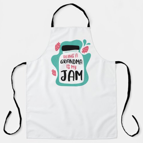 Being A Grandma Is My Jam Apron