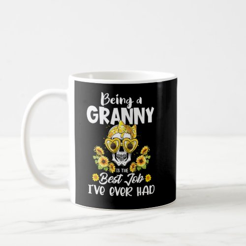 Being A Granny Is The Best Job Ive Ever Had Mothe Coffee Mug