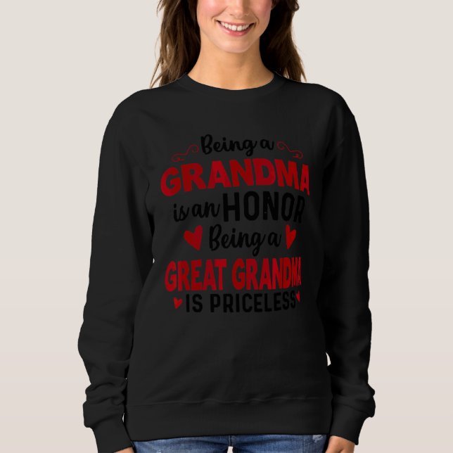 Being A Great Grandma Is Priceless Great Grandma M Sweatshirt (Front)
