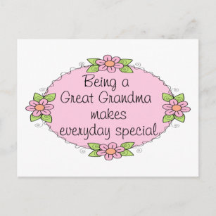 Being a Great grandma makes everyday Special Postcard