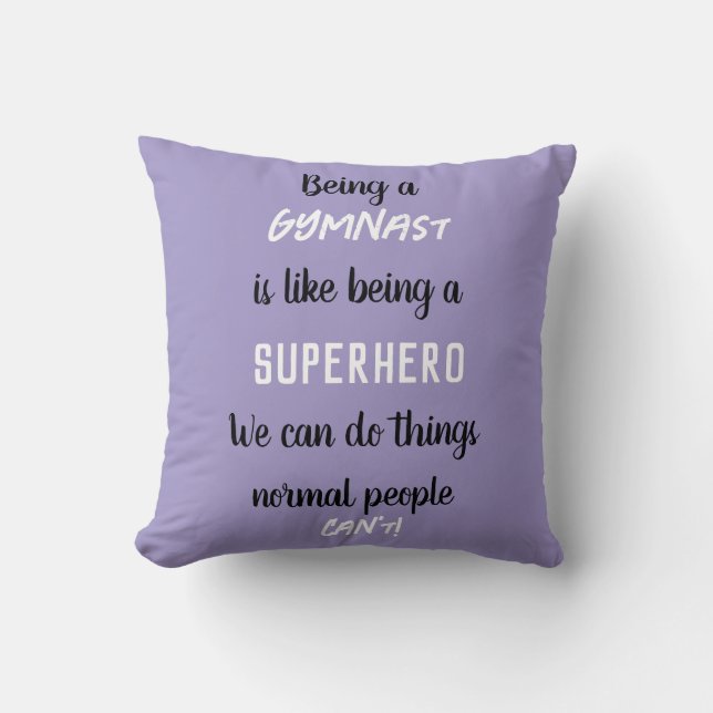 Being a Gymnast is like being a Superhero Lilac Throw Pillow (Front)