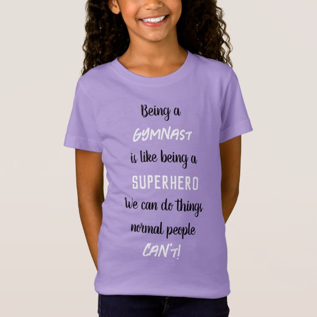 Being a Gymnast is like being a Superhero T-Shirt (Front)