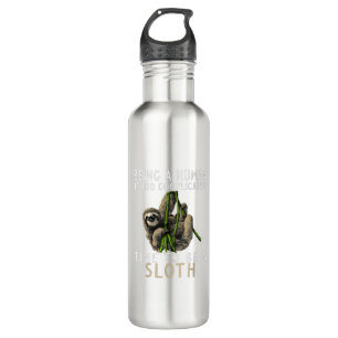 Being A Human Is Too Complicated Time To Be A Slot Stainless Steel Water Bottle
