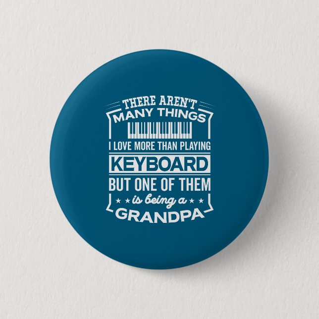 Being A Keyboard Grandpa Funny Old Man  Button (Front)