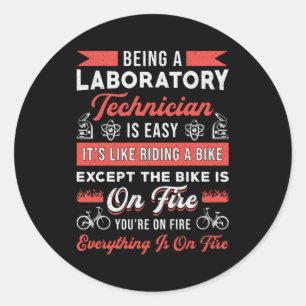 Being A Laboratory Technician Science Lab Tech Classic Round Sticker