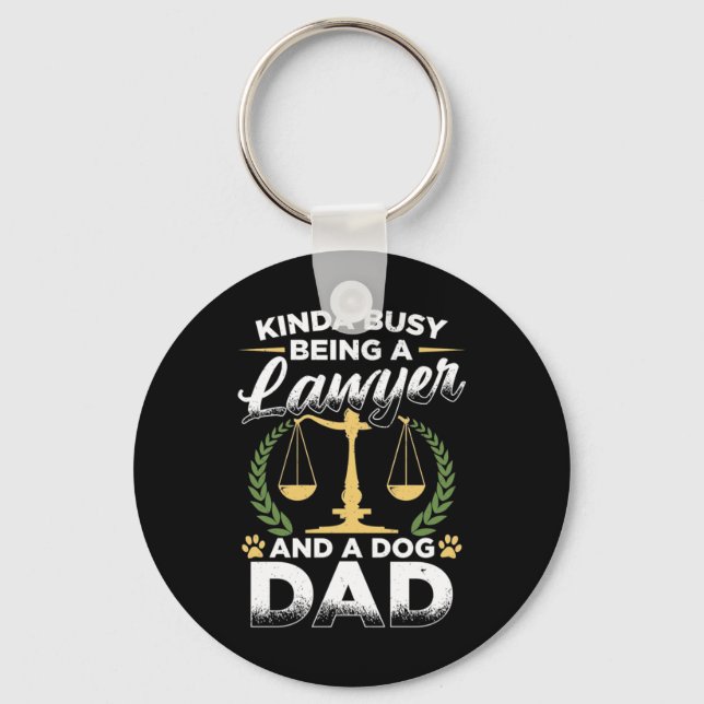 Being A Lawyer And A Dog Dad Keychain (Front)