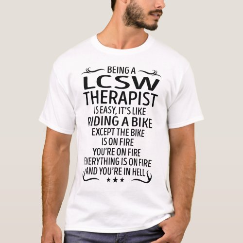 Being a Lcsw Therapist Like Riding a Bike T_Shirt