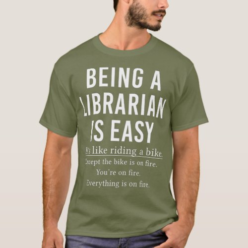 Being A Librarian Is Easy Premium T_Shirt